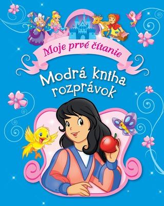 Kniha: Moje prvé čítanie: Modrá kniha rozprávok