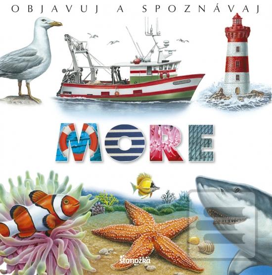 Kniha: Objavuj a spoznávaj: More - 1. vydanie - Émilie Beaumontová