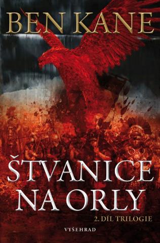 Kniha: Štvanice na orly - 2. díl trilogie - 1. vydanie - Ben Kane