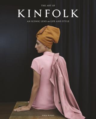 Kniha: The Art of Kinfolk : An Iconic Lens on Life and Style