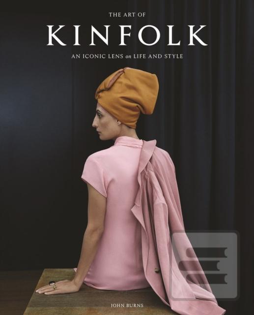 The Art of Kinfolk : An…