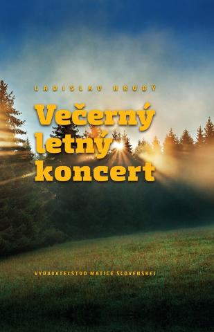 Kniha: Večerný letný koncert - 1. vydanie - Ladislav Hrubý