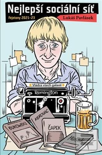 Kniha: Nejlepší sociální síť - Fejetony 2021-23 - Lukáš Pavlásek