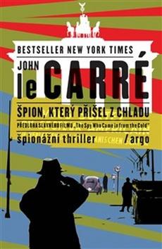 Kniha: Špion, který přišel z chladu - John Le Carré