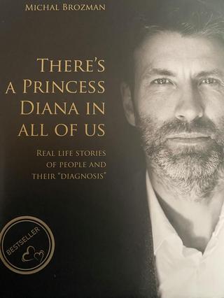 Kniha: There´s a princess Diana in All of us - Real Life Stories of People and Their "Diagnosis" - 1. vydanie - Michal Brozman