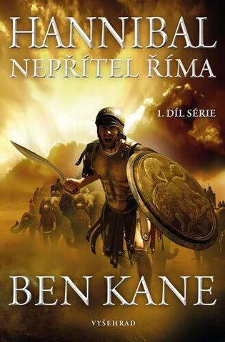 Kniha: Hannibal Nepřítel Říma - 1. díl série - Ben Kane