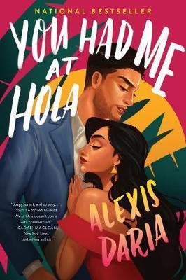 Kniha: You Had Me at Hola : A Novel - 1. vydanie - Alexis Daria