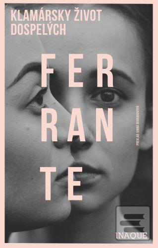 Kniha: Klamársky život dospelých - Elena Ferrante