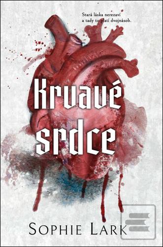 Krvavé srdce (Sophie Lark)