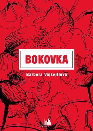 Kniha: Bokovka - 1. vydanie - Barbora Vajsejtlová