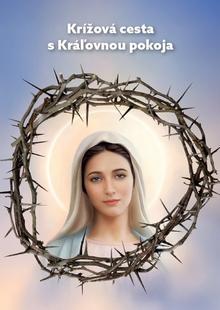 Kniha: Krížová cesta s Kráľovnou pokoja - Mária Vicenová