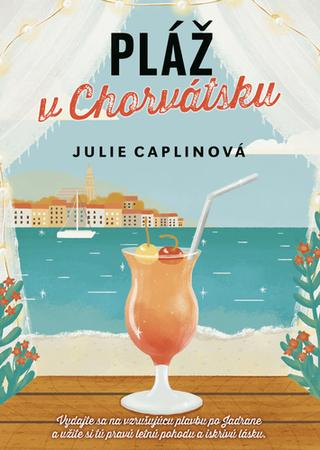 Kniha: Pláž v Chorvátsku - Julie Caplin
