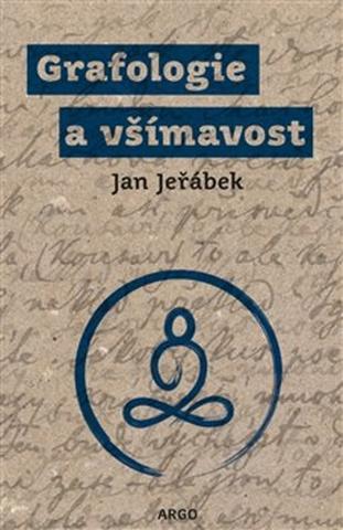 Kniha: Grafologie a všímavost - Jan Jeřábek