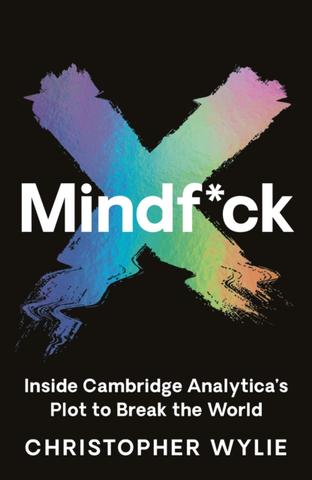 Kniha: Mindf*ck : Inside Cambridge Analyticas Plot to Break the World