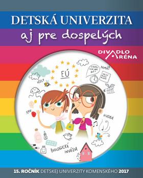 Kniha: Detská univerzita aj pre dospelých 2017 - 15. ročník Detskej univerzity Komenského 2017 - 1. vydanie