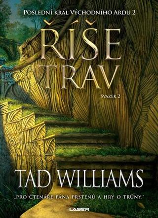 Kniha: Říše trav - Svazek 2 - 1. vydanie - Tad Williams