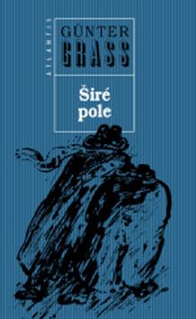 Kniha: Širé pole - Günter Grass
