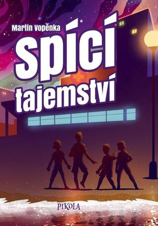 Kniha: Spící tajemství - 2. vydanie - Martin Vopěnka