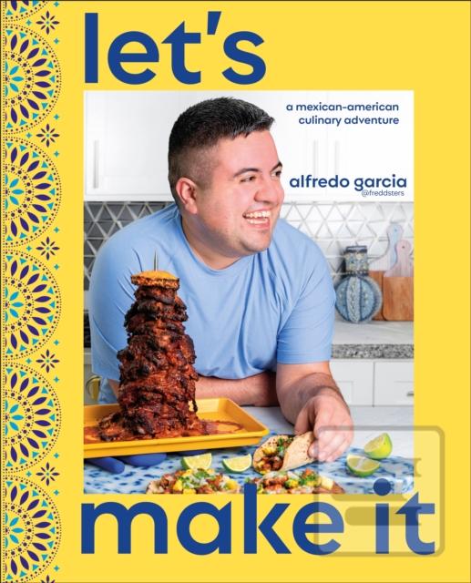 Lets Make It! (Author Alfredo Garcia)