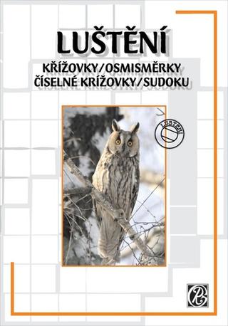 Kniha : Luštění - Křížovky/Osmisměrky/Číselné křížovky/Sudoku - 1. vydanie