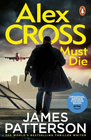 Kniha: Alex Cross Must Die - James Patterson