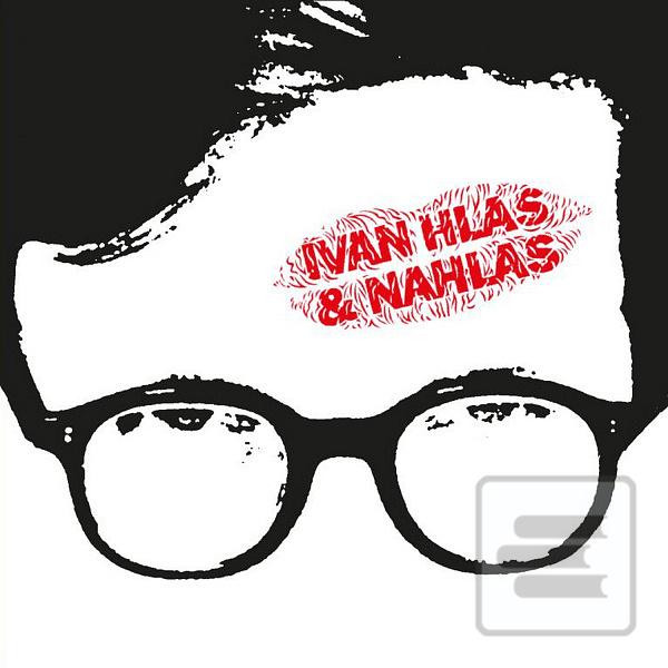 Hlas Ivan:  Ivan Hlas &… (Hlas Ivan)