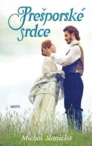 Kniha: Prešporské srdce - 1. vydanie - Michal Slanička