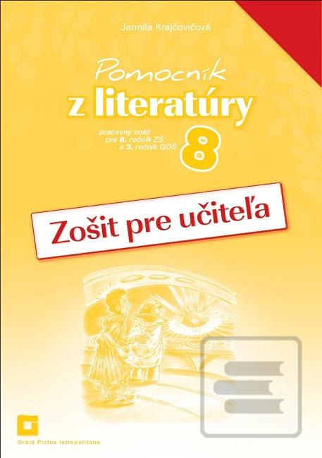 Pomocník z literatúry 8… (Jarmila Krajčovičová)