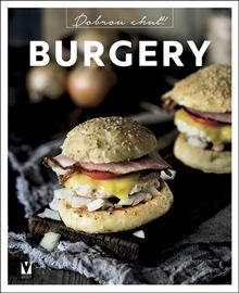 Kniha: Burgery - Dobrou chuť! - 1. vydanie