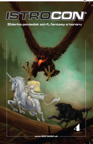 Kniha: Istrocon 4 - Zbierka poviedok sci-fi, fantasy a hororu - 1. vydanie