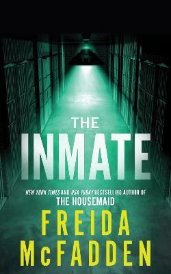 Kniha: The Inmate - 1. vydanie - Freida McFadden
