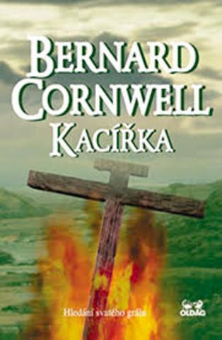 Kniha: Kacířka, 2.vydání - Hledání svatého grálu - 2. vydanie - Bernard Cornwell