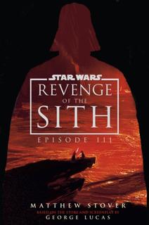Kniha: Star Wars: Episode III: Revenge of the Sith - Matthew Stover