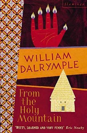 Kniha: From the Holy Mountain - 1. vydanie - William Dalrymple