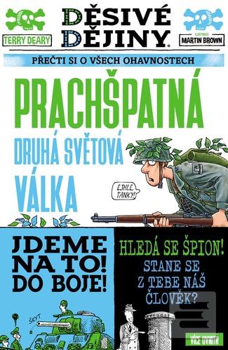Kniha: Děsivé dějiny Prachšpatná druhá světová válka - Přečti si o všech ohavnostech - Terry Deary