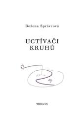 Kniha: Uctívači kruhů - Božena Správcová