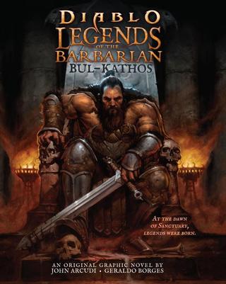Kniha: Diablo Legendy o barbarovi: Bul-Kathos - Bul-Kathos - 1. vydanie - John Arcudi