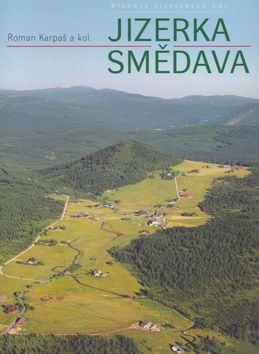 Kniha: Jizerka Smědava - Roman Karpaš