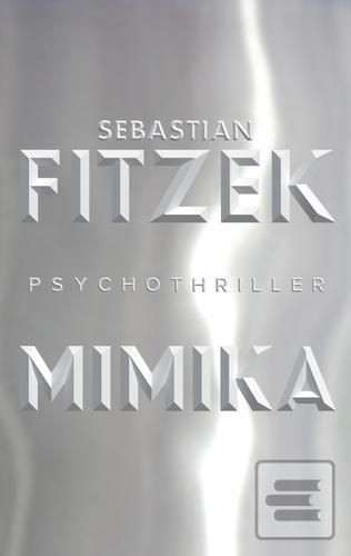 Kniha: Mimika - 1. vydanie - Sebastian Fitzek