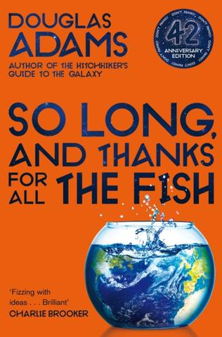 Kniha: So Long, and Thanks for All the Fish - 1. vydanie - Douglas Adams