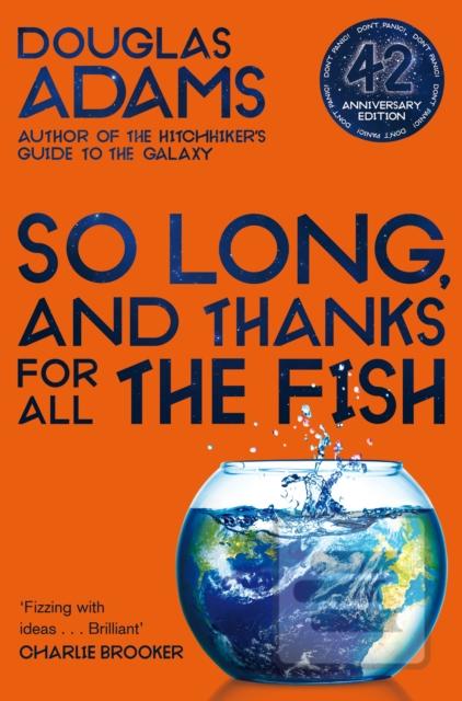 So Long, and Thanks for… (Douglas Adams)
