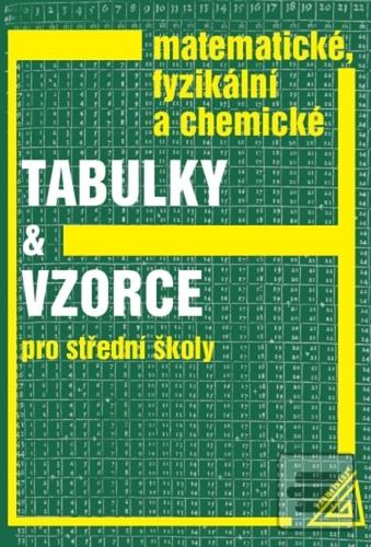 Kniha: Matematické, fyzikální a chemické tabulky a vzorce pro střední školy - Jiří Mikulčák, Martin Macháček