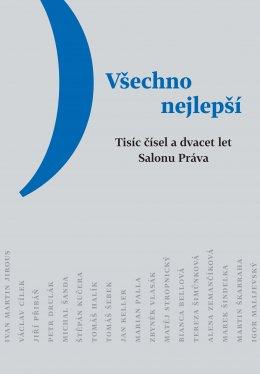 Kniha: Všechno nejlepší - Tisíc čísel a dvacet let Salonu Práva - Štěpán Kučera