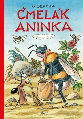 Kniha: Čmelák Aninka - 7. vydanie - Ondřej Sekora