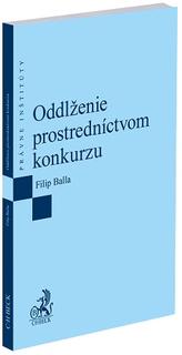 Kniha: Oddlženie prostredníctvom konkurzu - Filip Balla