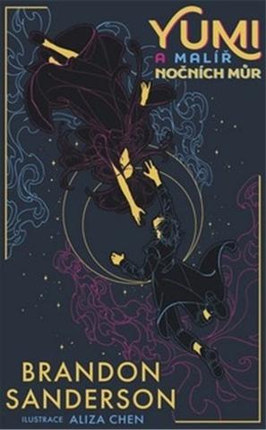 Kniha: Yumi a malíř nočních můr - 1. vydanie - Brandon Sanderson