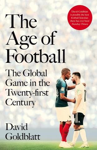Kniha: The Age of Football - David Goldblatt