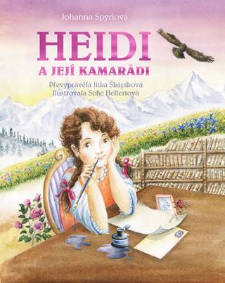 Kniha: Heidi a její kamarádi - 1. vydanie - Johanna Spyriová