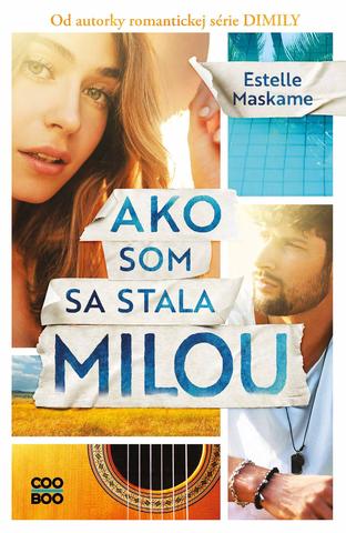 Kniha: Ako som sa stala Milou - 1. vydanie - Estelle Maskame