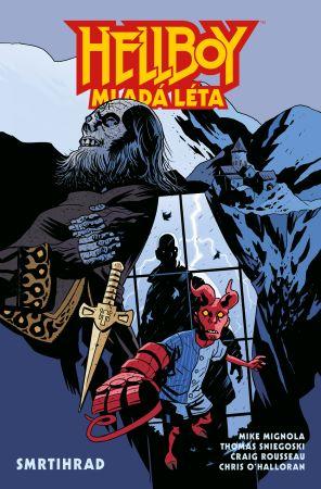 Kniha: Hellboy – Mladá léta: Smrtihrad - Mike Mignola